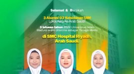 Tiga Alumni Kebidanan UIM yang diterima Kerja di SMC Hospital Riyadh, Arab Saudi.
